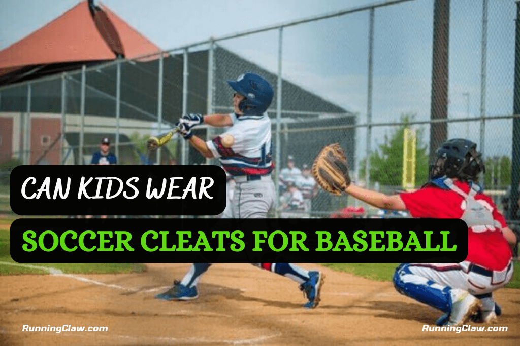 Can Kids Wear Soccer Cleats for Baseball