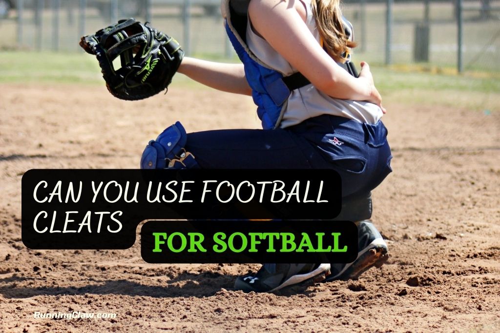 Can You Use Football Cleats For Softball