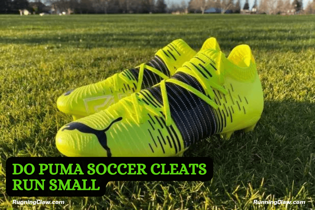 Do Puma Soccer Cleats Run Small