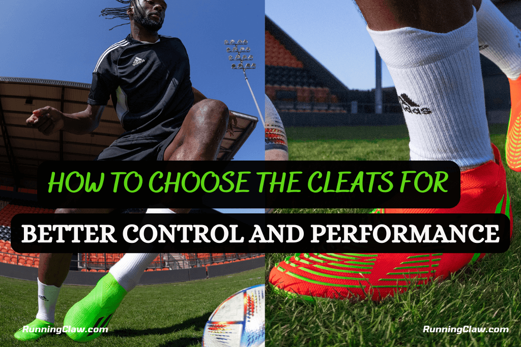 How to choose the cleats for Better Control and Performance