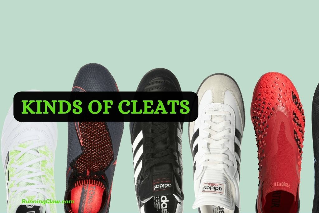 Kinds of Cleats
