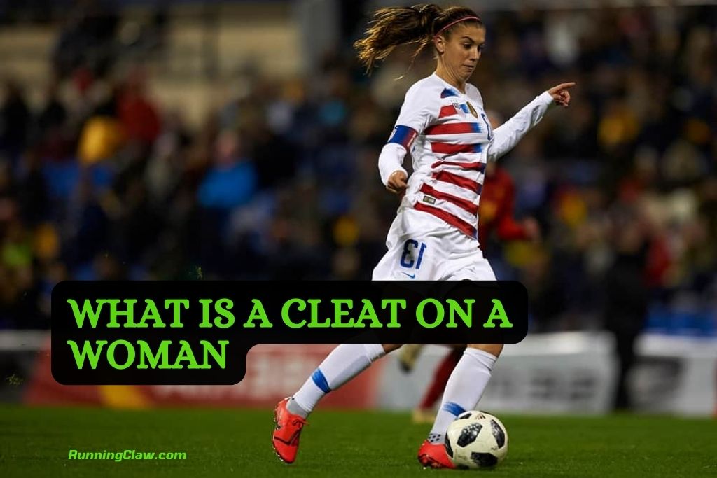 What is a cleat on a woman
