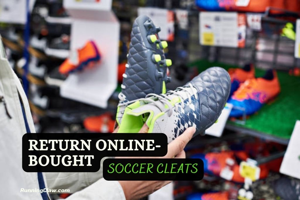How do I return my online-bought soccer cleats