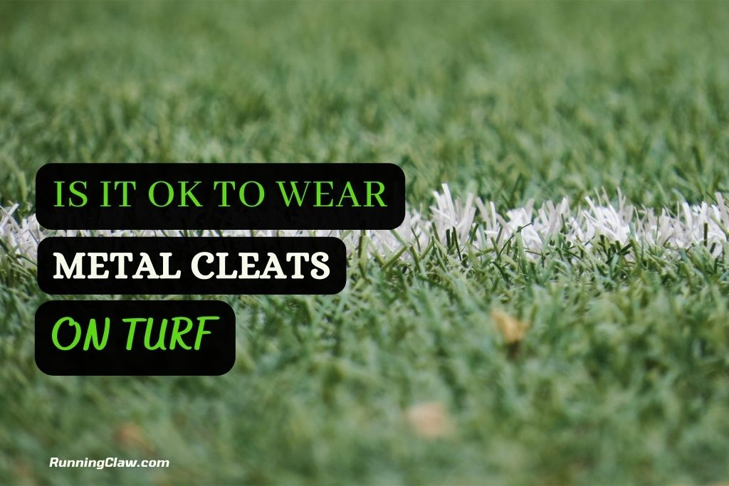 Is It OK to Wear Metal Cleats on turf