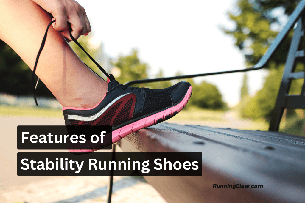 Features of Stability Running Shoes