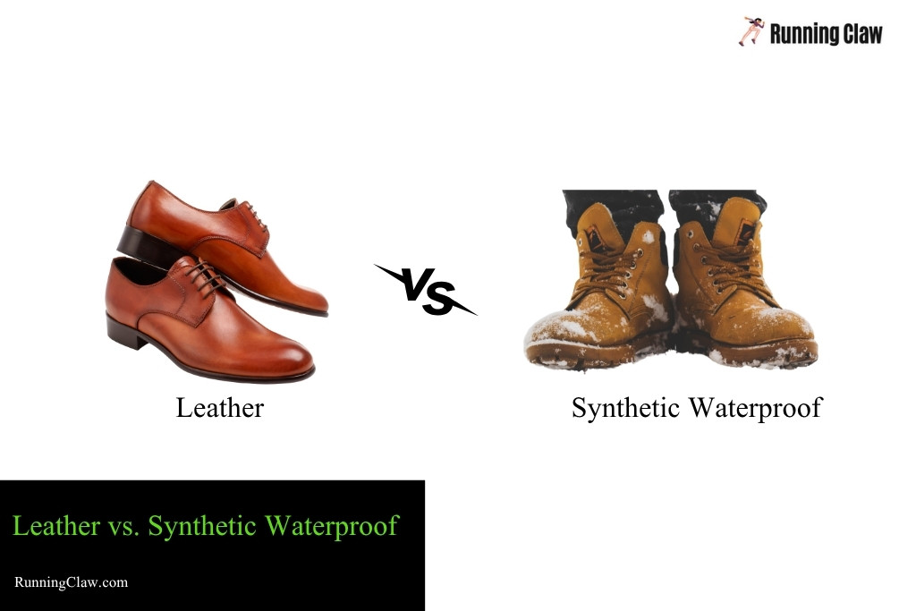 Leather vs. Synthetic Waterproof