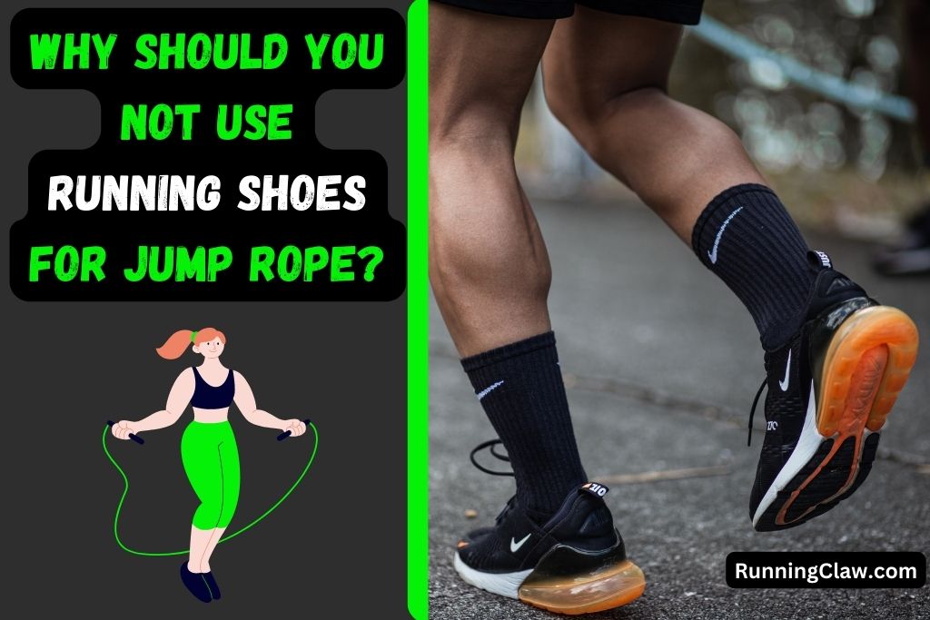 Why Should You Not Use Running Shoes for Jump Rope?